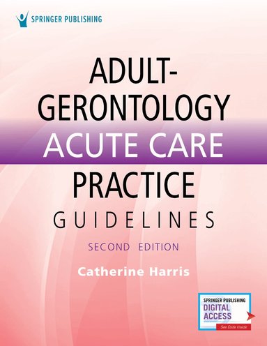 Catherine Harris - Adult-Gerontology Acute Care Practice Guidelines, Häftad