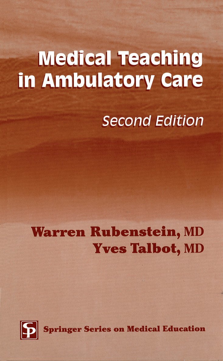 Warren Rubenstein, Yves Talbot, MD Talbot, Yves, MD Rubenstein, Warren, Warren MD Rubenstein, Yves MD Talbot - Medical Teaching in Ambulatory Care, Inbunden