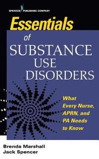 bokomslag Essentials ofSubstance Use Disorders