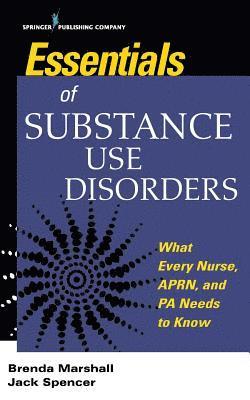Essentials ofSubstance Use Disorders 1