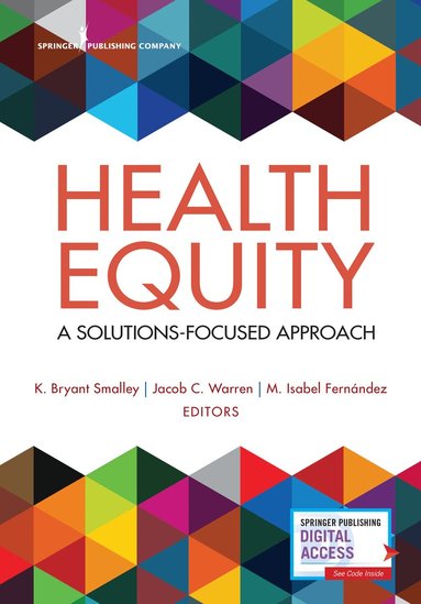 K. Bryant Smalley, Jacob C. Warren, M. Isabel Fernandez - Health Equity, Häftad