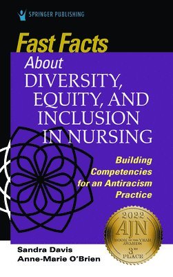 Fast Facts about Diversity, Equity, and Inclusion in Nursing 1