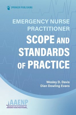Wesley Davis, Dian Evans, Wesley Dnp Davis - Emergency Nurse Practitioner Scope and Standards of Practice, Häftad