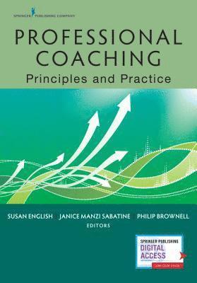 Susan English, Janice Sabatine, Philip Brownell, PCC Sabatine, Janice, PhD, Susan Osb English, Janice Manzi Sabatine, MCC English, Susan, OSB, EdD, PCC Sabatine, Janice Manzi, PhD, Susan OSB EdD MCC English, Janice Manzi PCC Sabatine, Philip MDiv PsyD Brownell - Professional Coaching, Häftad