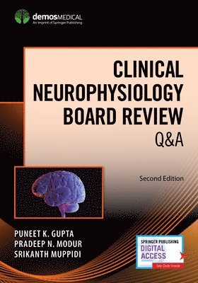 Puneet K. Gupta, Pradeep N. Modur, Srikanth Muppidi, MSE Gupta, Puneet K., MD, MS Modur, Pradeep N., MD, Puneet K Gupta, Pradeep N Modur - Clinical Neurophysiology Board Review Q&A, Häftad