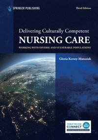 bokomslag Delivering Culturally Competent Nursing Care
