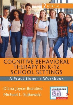 Cognitive Behavioral Therapy in K-12 School Settings 1