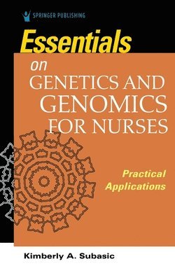 bokomslag Essentials for Genetics and Genomics for Nurses