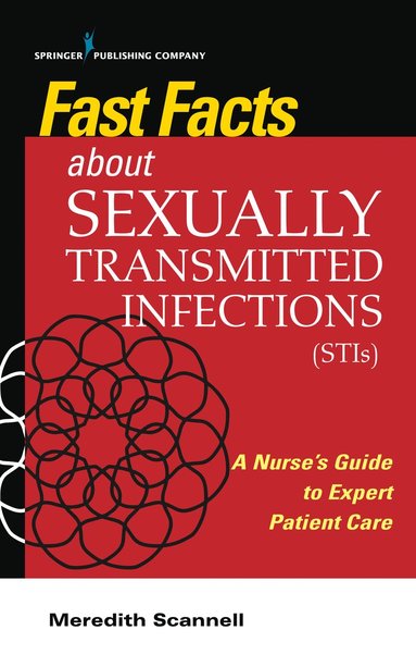 bokomslag Fast Facts About Sexually Transmitted Infections (STIs)