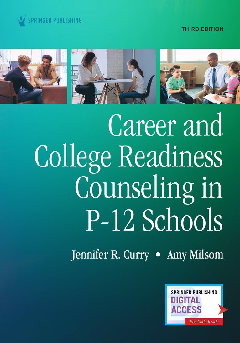 Career and College Readiness Counseling in P-12 Schools, Third Edition 1