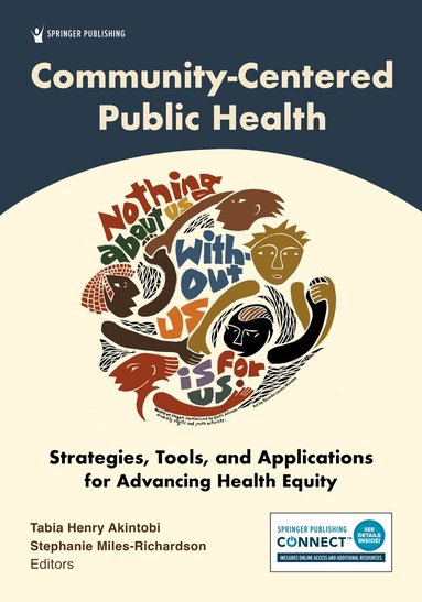 Tabia Henry Akintobi, Stephanie Miles-Richardson - Community-Centered Public Health, Häftad