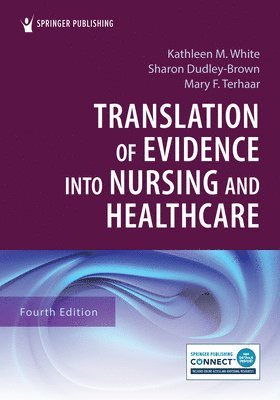 Translation of Evidence into Nursing and Healthcare 1