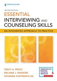 bokomslag Essential Interviewing and Counseling Skills, Second Edition