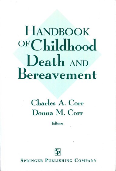 bokomslag Handbook of Childhood Death and Bereavement