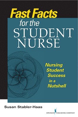 Fast Facts for the Student Nurse 1