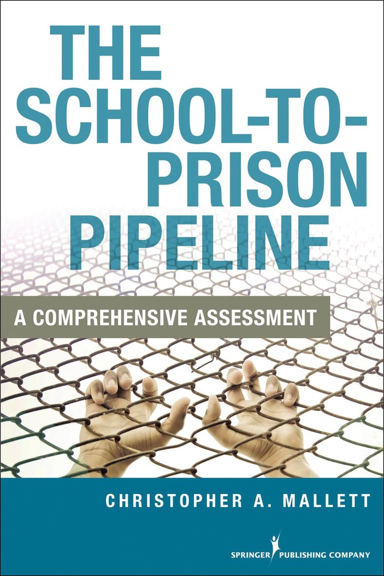 Christopher A. Mallett - School-To-Prison Pipeline, Häftad