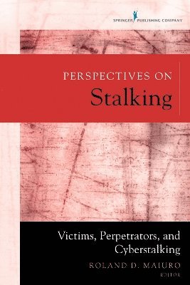 Perspectives on Stalking 1