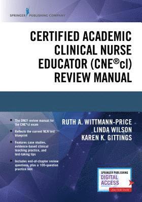 Certified Academic Clinical Nurse Educator (CNE¿cl) Review Manual 1