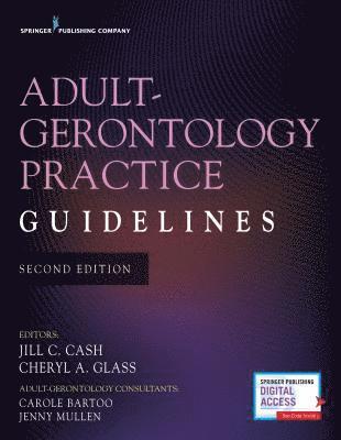 Jill C. Cash, Cheryl A. Glass - Adult-Gerontology Practice Guidelines, Häftad