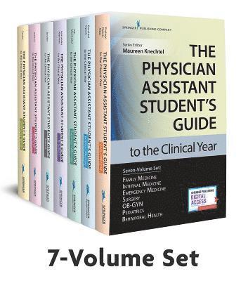 The Physician Assistant Student's Guide to the Clinical Year Seven-Volume Set 1