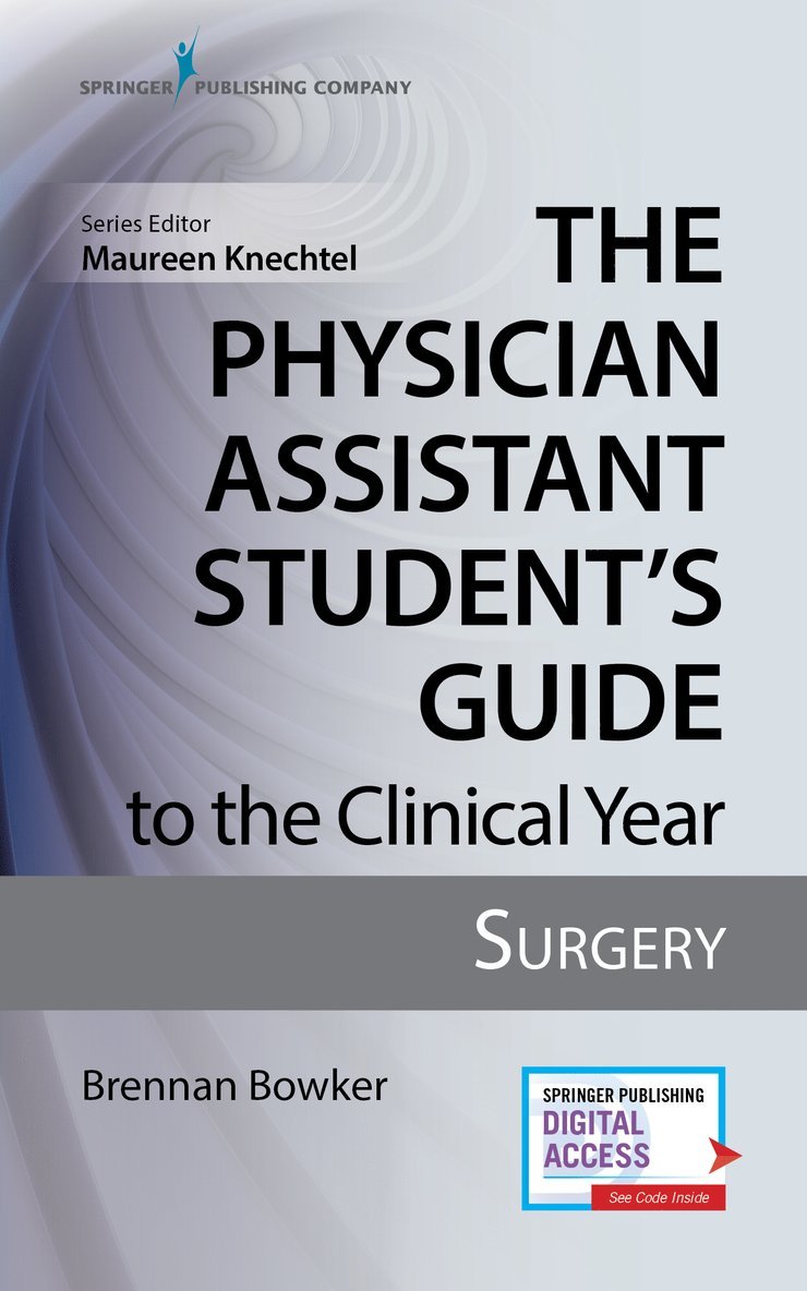 The Physician Assistant Student's Guide to the Clinical Year: Surgery 1