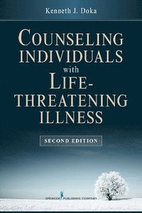bokomslag Counseling Individuals with Life-Threatening Illness