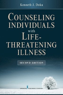 bokomslag Counseling Individuals with Life Threatening Illness