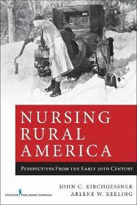 bokomslag Nursing Rural America