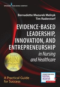 bokomslag Evidence-Based Leadership, Innovation and Entrepreneurship in Nursing and Healthcare