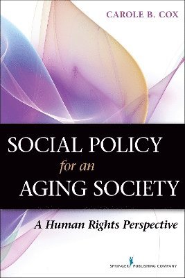 Social Policy for an Aging Society 1