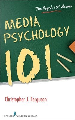 Christopher Ferguson, PhD Ferguson, Christopher, Christopher J. Ferguson, PhD Ferguson, Christopher J. - Media Psychology 101, Häftad