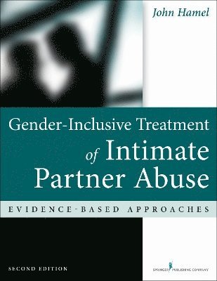 Gender-Inclusive Treatment of Intimate Partner Abuse 1