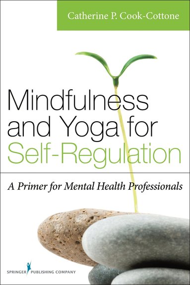 bokomslag Mindfulness and Yoga for Self-Regulation