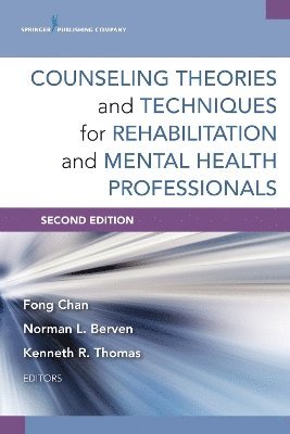 bokomslag Counseling Theories and Techniques for Rehabilitation and Mental Health Professionals
