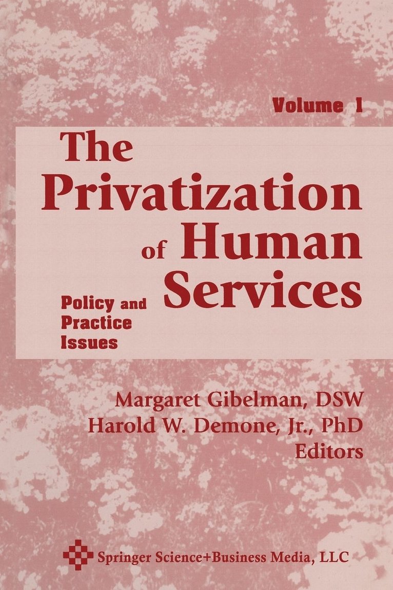 The Privatization of Human Services 1