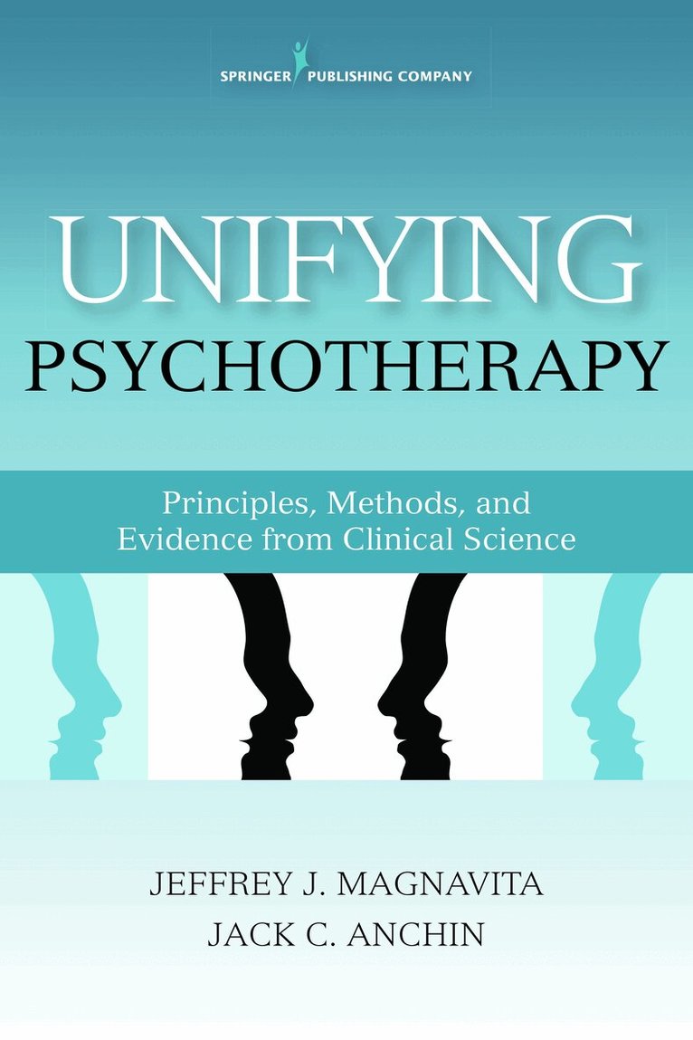 Jack Anchin, Jeffrey J. Magnavita - Unifying Psychotherapy, Häftad. Tillgänglighet: Tillfälligt slut