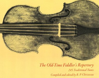 bokomslag The Old-Time Fiddler's Repertory