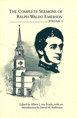 Ralph Waldo Emerson - Complete Sermons of Ralph Waldo Emerson v. 1, Inbunden