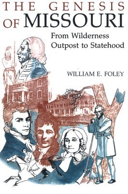 William E. Foley - Genesis of Missouri, Häftad