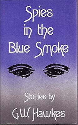 bokomslag Spies in the Blue Smoke