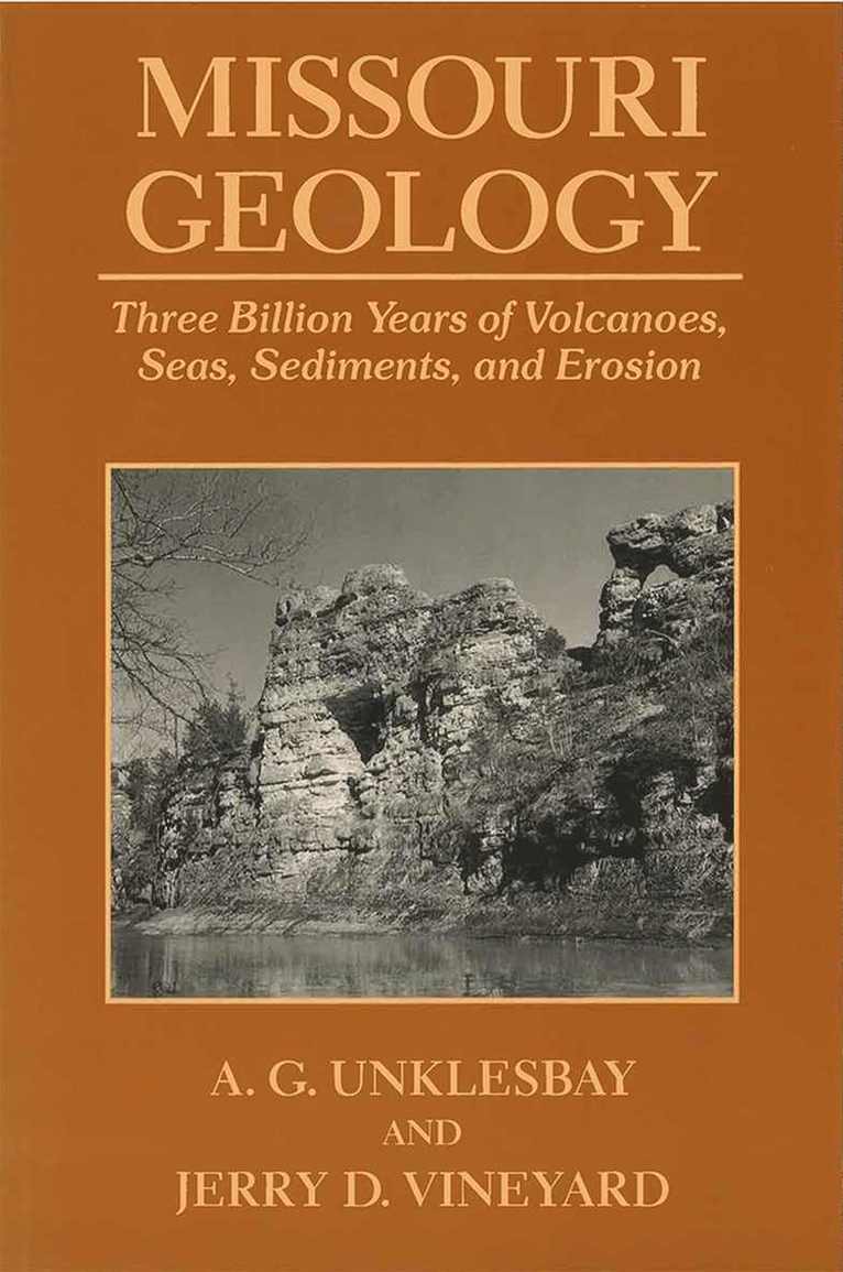 A.G. Unklesbay, Jerry D. Vineyard, A. G. Unklesbay, A G Unklesbay, Jerry D Vineyard - Missouri Geology, Häftad