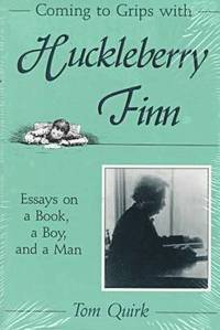 bokomslag Coming to Grips with &quot;&quot;Huckleberry Finn