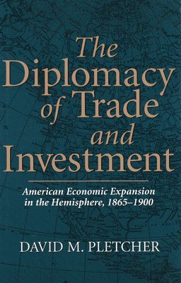 bokomslag The Diplomacy of Trade and Investment