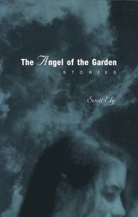 bokomslag The Angel of the Garden