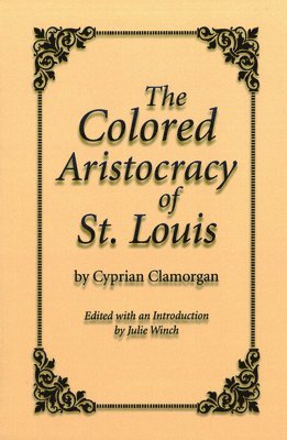 The Colored Aristocracy of St.Louis 1