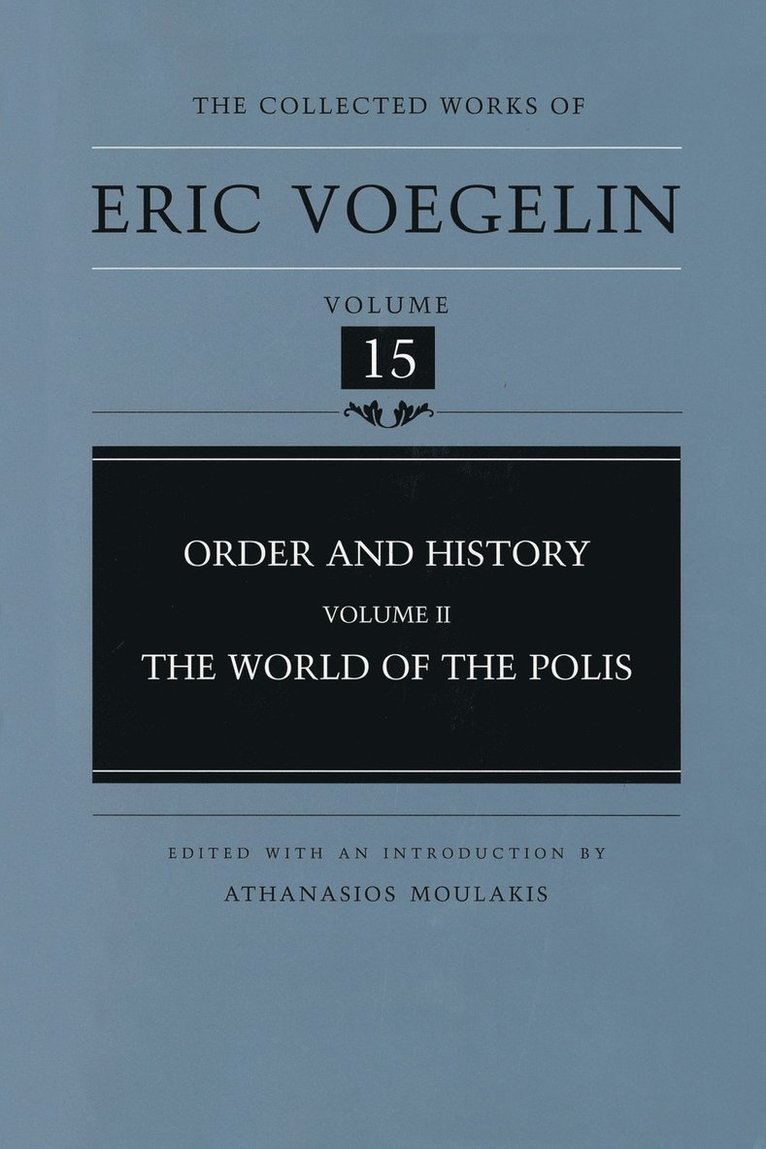 Eric Voegelin, Athanasios Moulakis - Order and History (CW15), Inbunden