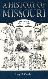 bokomslag A History of Missouri v. 2; 1820 to 1860