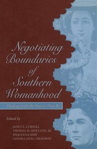 bokomslag Negotiating Boundaries of Southern Womanhood