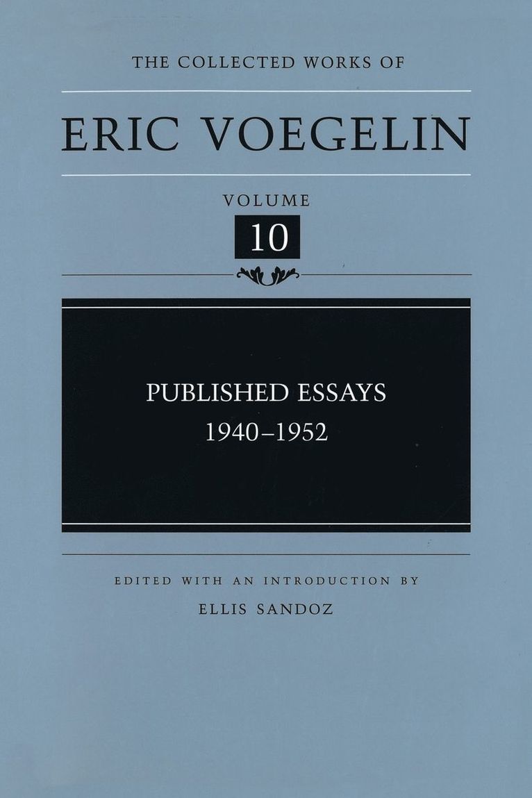 Eric Voegelin, Ellis Sandoz - Published Essays, 1940-1952 (CW10), Inbunden