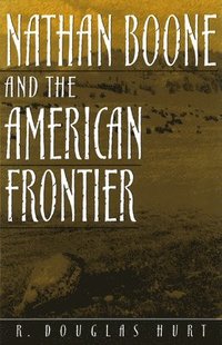 bokomslag Nathan Boone and the American Frontier Volume 1